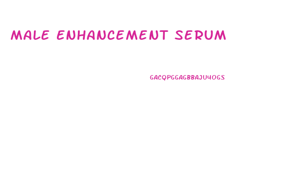 Male Enhancement Serum