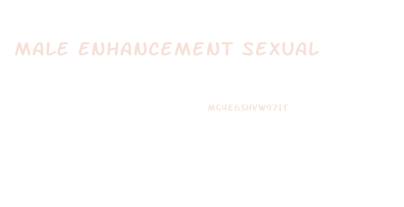 Male Enhancement Sexual