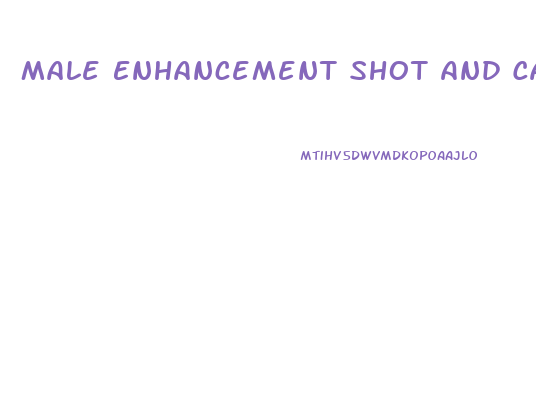 Male Enhancement Shot And Capsules
