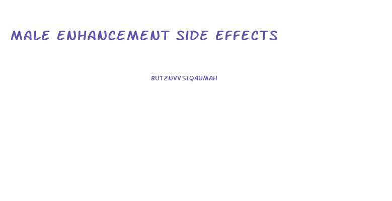 Male Enhancement Side Effects