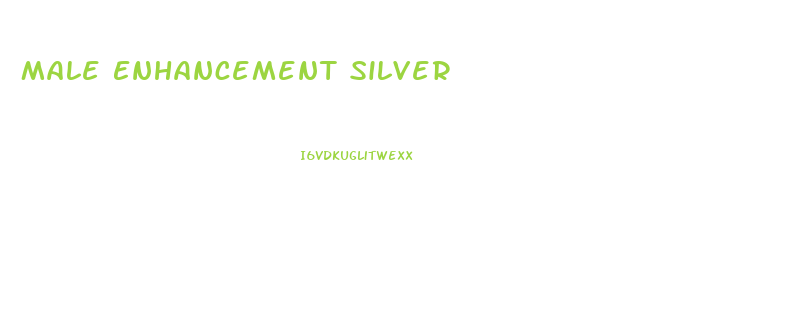 Male Enhancement Silver