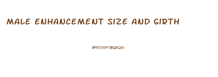 Male Enhancement Size And Girth