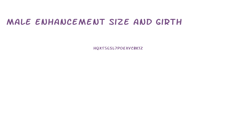 Male Enhancement Size And Girth
