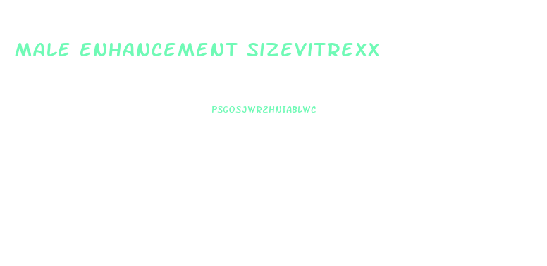Male Enhancement Sizevitrexx