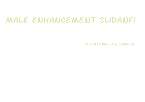 Male Enhancement Slidanfi