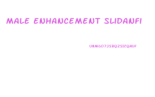 Male Enhancement Slidanfi