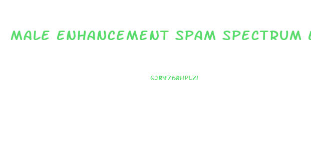 Male Enhancement Spam Spectrum Email