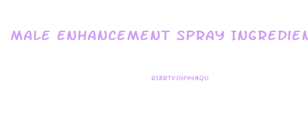 Male Enhancement Spray Ingredients