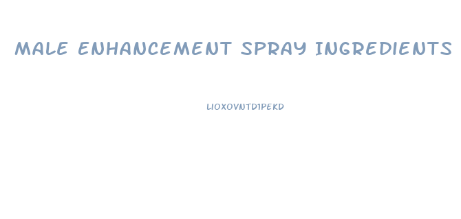 Male Enhancement Spray Ingredients