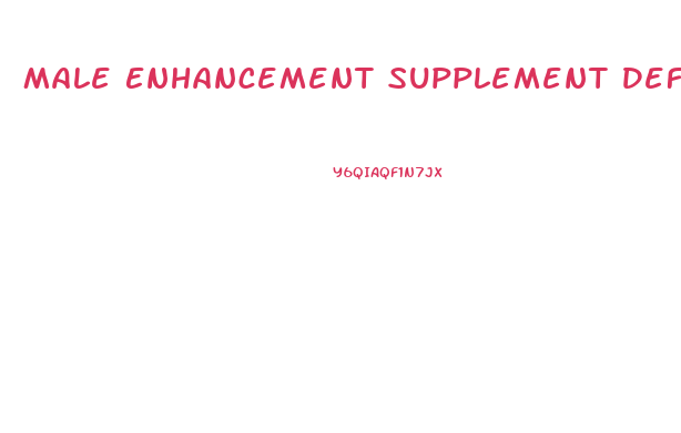 Male Enhancement Supplement Definition