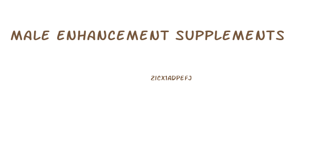 Male Enhancement Supplements