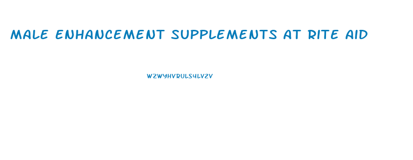 Male Enhancement Supplements At Rite Aid