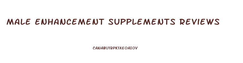 Male Enhancement Supplements Reviews
