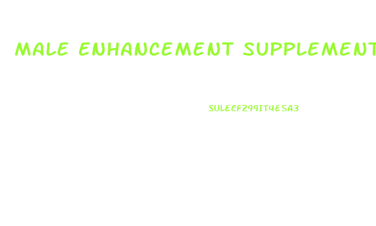 Male Enhancement Supplements Walmart