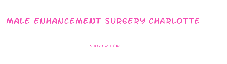 Male Enhancement Surgery Charlotte