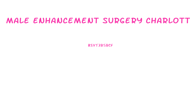 Male Enhancement Surgery Charlotte