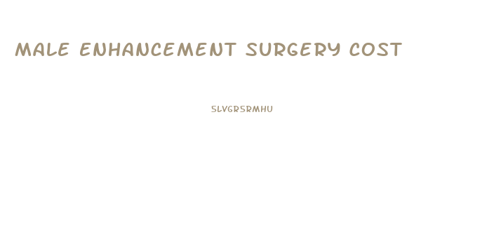 Male Enhancement Surgery Cost