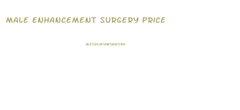 Male Enhancement Surgery Price
