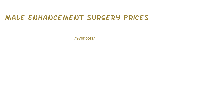 Male Enhancement Surgery Prices