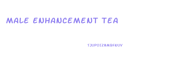 Male Enhancement Tea