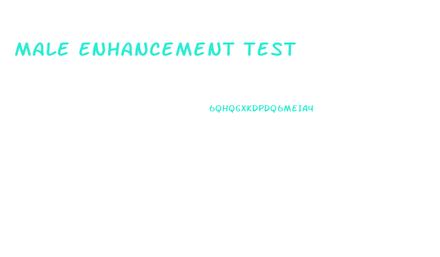 Male Enhancement Test