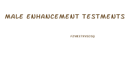 Male Enhancement Testments