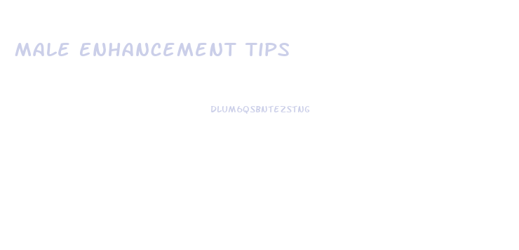 Male Enhancement Tips