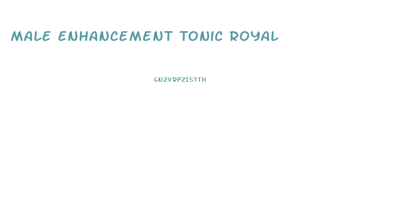 Male Enhancement Tonic Royal