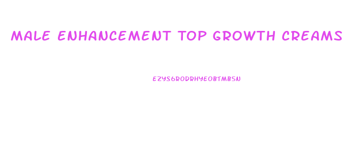 Male Enhancement Top Growth Creams