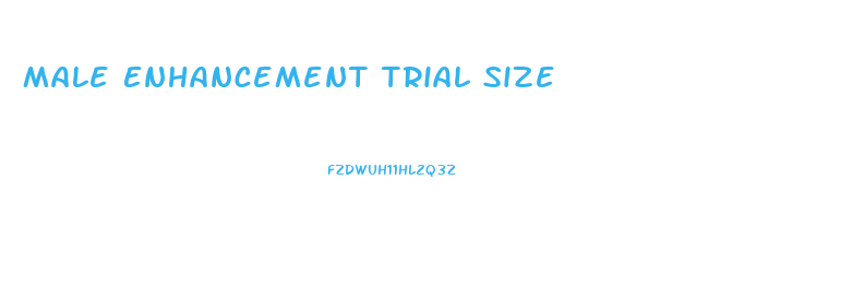 Male Enhancement Trial Size