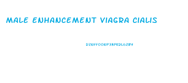 Male Enhancement Viagra Cialis