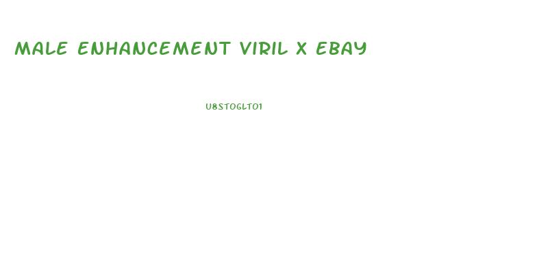 Male Enhancement Viril X Ebay