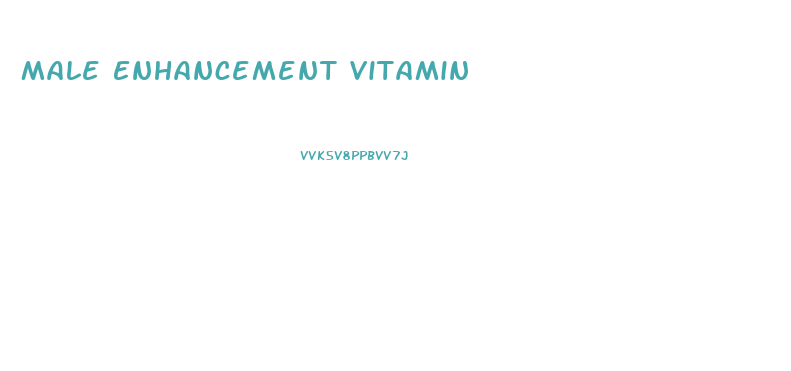 Male Enhancement Vitamin