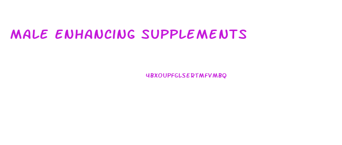 Male Enhancing Supplements