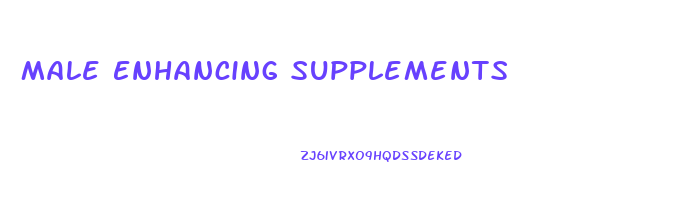 Male Enhancing Supplements