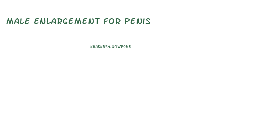 Male Enlargement For Penis