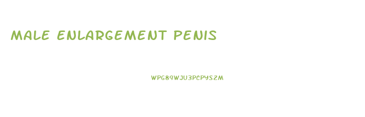 Male Enlargement Penis