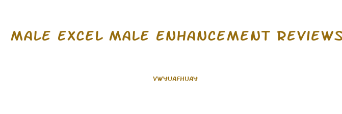 Male Excel Male Enhancement Reviews
