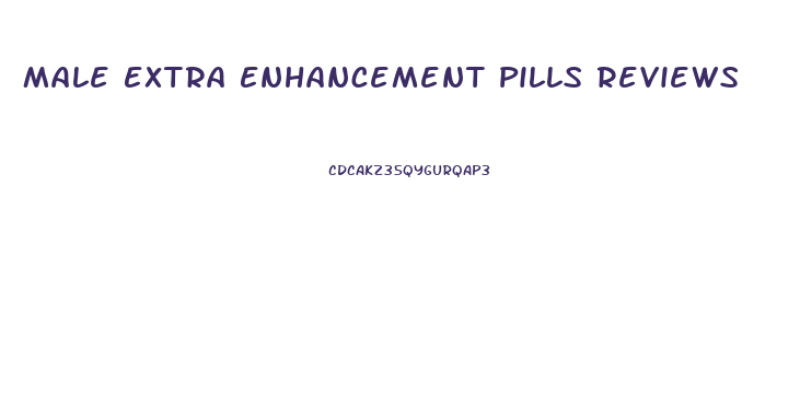 Male Extra Enhancement Pills Reviews