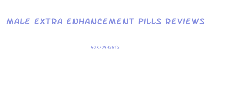 Male Extra Enhancement Pills Reviews