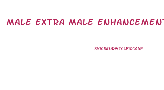 Male Extra Male Enhancement