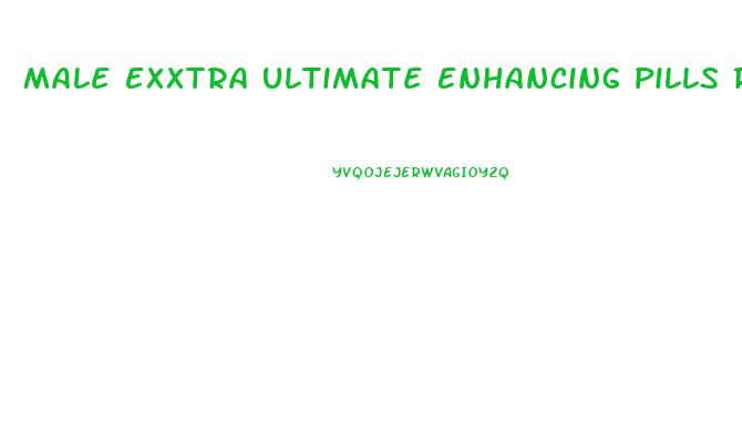 Male Exxtra Ultimate Enhancing Pills Review