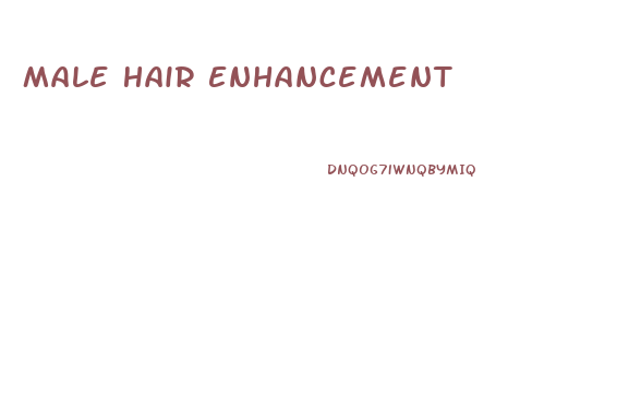 Male Hair Enhancement