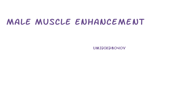 Male Muscle Enhancement