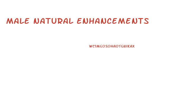 Male Natural Enhancements