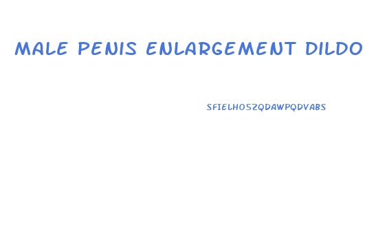 Male Penis Enlargement Dildo