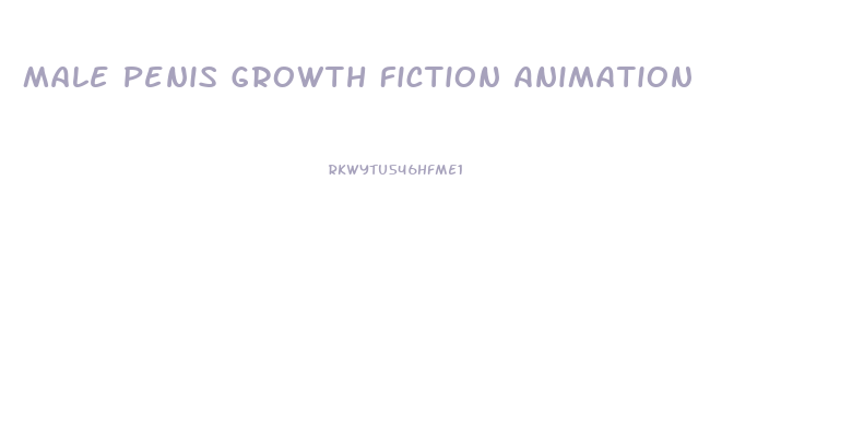 Male Penis Growth Fiction Animation