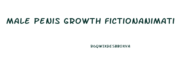 Male Penis Growth Fictionanimation