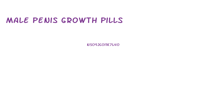 Male Penis Growth Pills
