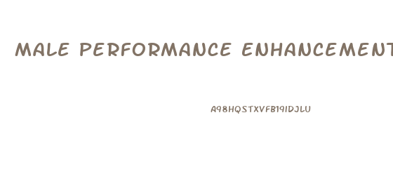 Male Performance Enhancement Drugs